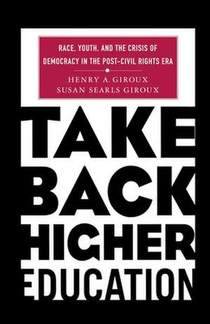Take Back Higher Education de H. Giroux