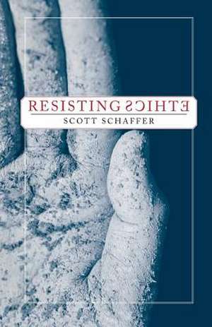 Resisting Ethics de S. Schaffer