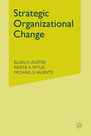 Strategic Organizational Change de Ellen Auster