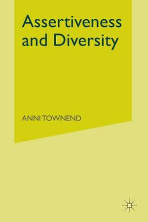 Assertiveness and Diversity de A. Townend