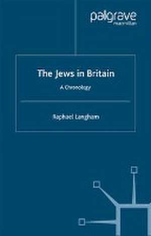 The Jews in Britain: A Chronology de R. Langham