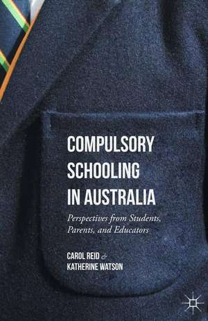 Compulsory Schooling in Australia de Carol Reid
