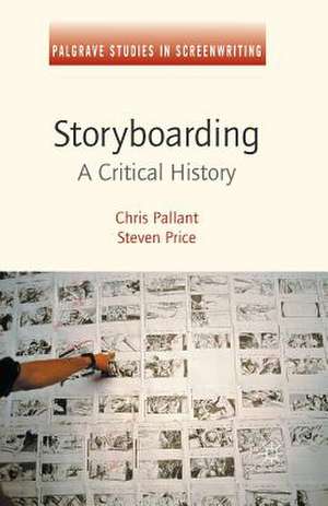 Storyboarding: A Critical History de Steven Price