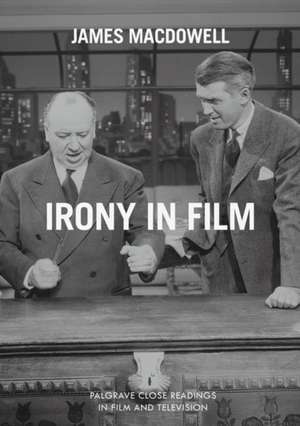 Irony in Film de James MacDowell