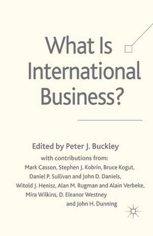 What is International Business? de Peter J. Buckley