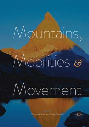 Mountains, Mobilities and Movement de Christos Kakalis