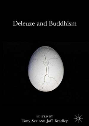 Deleuze and Buddhism de Tony See