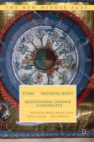 Stasis in the Medieval West?: Questioning Change and Continuity de Michael D.J. Bintley