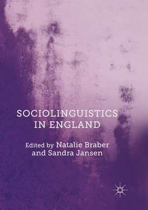 Sociolinguistics in England de Natalie Braber