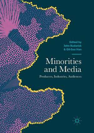 Minorities and Media: Producers, Industries, Audiences de John Budarick