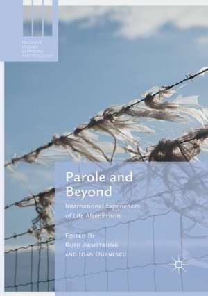 Parole and Beyond: International Experiences of Life After Prison de Ruth Armstrong