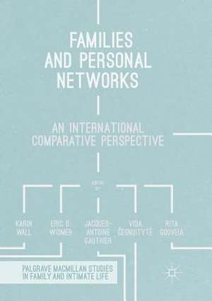 Families and Personal Networks: An International Comparative Perspective de Karin Wall