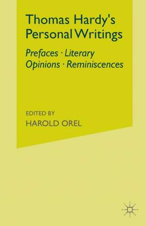 Thomas Hardy's Personal Writings de H. Orel