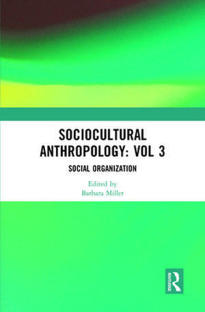 Sociocultural Anthropology: Vol 3