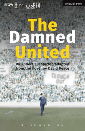 The Damned United de Anders Lustgarten