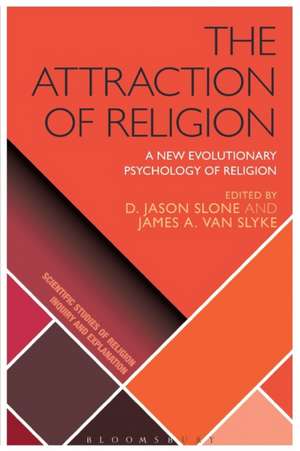 The Attraction of Religion: A New Evolutionary Psychology of Religion de D. Jason Slone