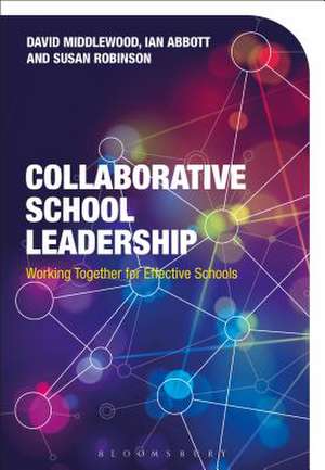 Collaborative School Leadership: Managing a Group of Schools de Dr David Middlewood