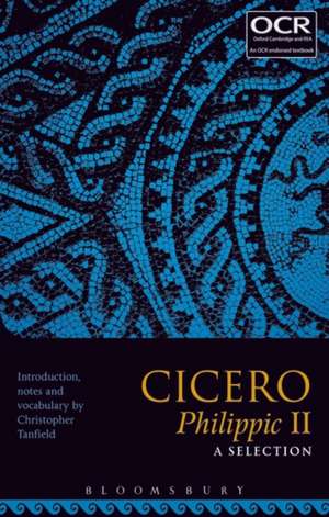 Cicero Philippic II: A Selection de Christopher Tanfield