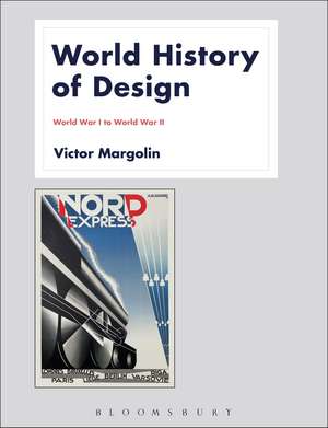 World History of Design Volume 2 de Victor Margolin