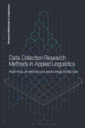 Data Collection Research Methods in Applied Linguistics de Dr Heath Rose