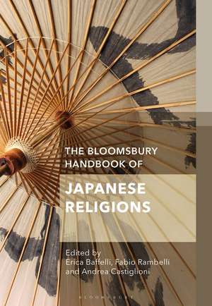 The Bloomsbury Handbook of Japanese Religions de Erica Baffelli