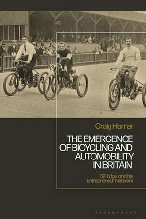 The Emergence of Bicycling and Automobility in Britain de Dr. Craig Horner