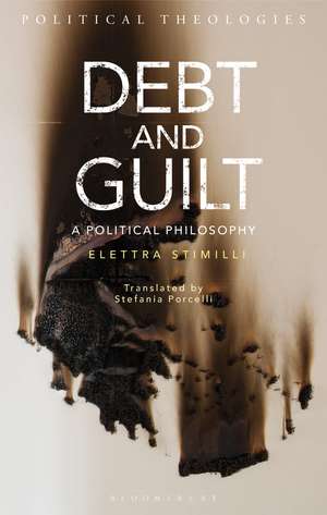 Debt and Guilt: A Political Philosophy de Elettra Stimilli