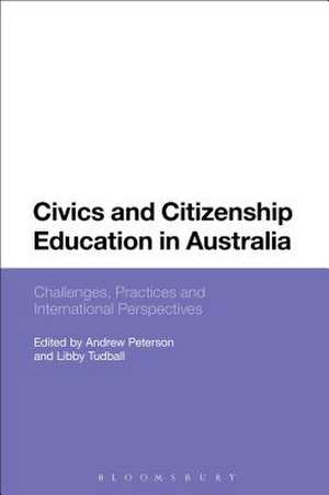 Civics and Citizenship Education in Australia: Challenges, Practices and International Perspectives de Professor Andrew Peterson