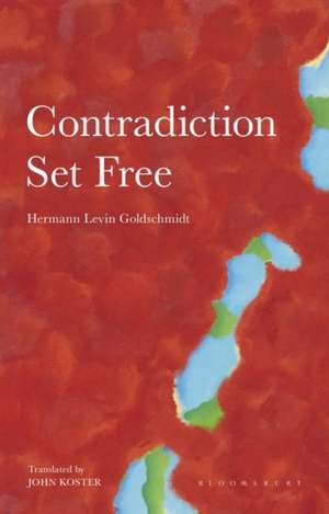 Contradiction Set Free de Hermann Levin Goldschmidt