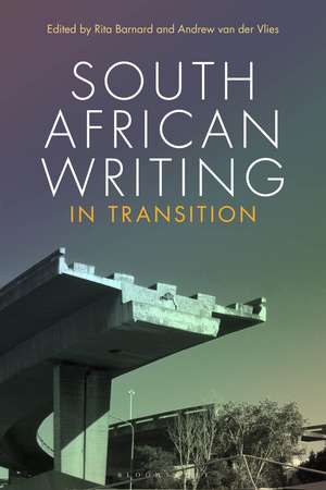 South African Writing in Transition de Professor Rita Barnard