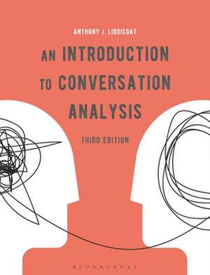 An Introduction to Conversation Analysis de Dr. Anthony J. Liddicoat