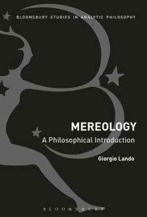 Mereology: A Philosophical Introduction de Dr Giorgio Lando