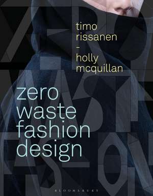 Zero Waste Fashion Design de Timo Rissanen