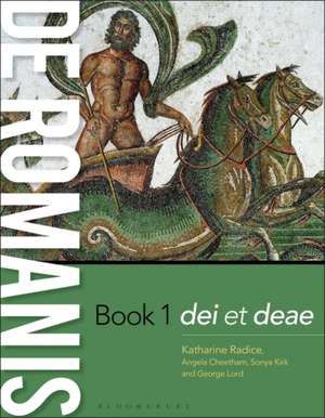 de Romanis Book 1: dei et deae de Katharine Radice