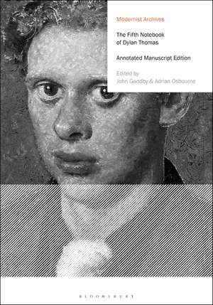 The Fifth Notebook of Dylan Thomas: Annotated Manuscript Edition de Dylan Thomas