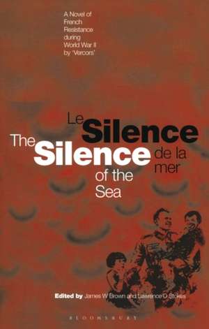 Silence of the Sea / Le Silence de la Mer: A Novel of French Resistance during the Second World War by 'Vercors' de Cyril Connelly