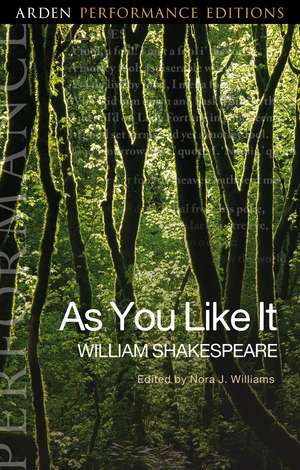 As You Like It: Arden Performance Editions de William Shakespeare