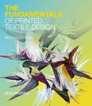 The Fundamentals of Printed Textile Design de Alex Russell