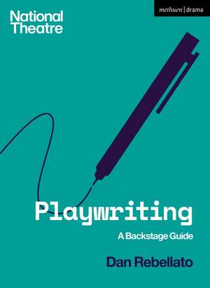 Playwriting: A Backstage Guide de Prof. Dan Rebellato