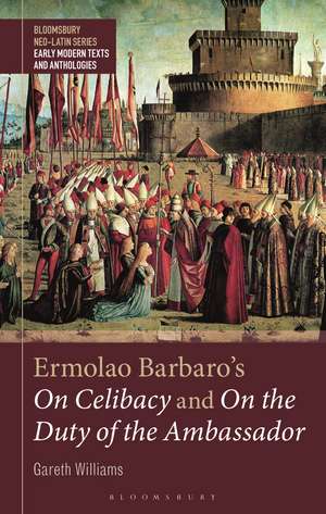 Ermolao Barbaro's On Celibacy 1 and 2 de Prof Gareth Williams