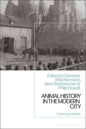 Animal History in the Modern City: Exploring Liminality de Prof. Clemens Wischermann