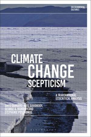 Climate Change Scepticism: A Transnational Ecocritical Analysis de Greg Garrard