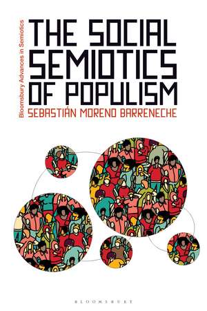 The Social Semiotics of Populism de Dr Sebastián Moreno Barreneche