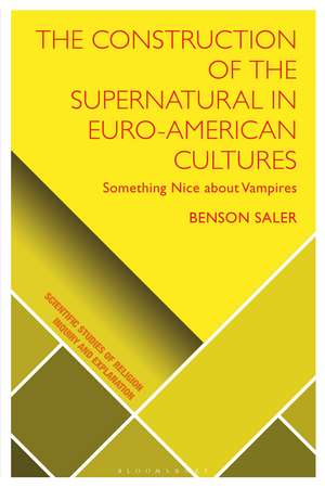 The Construction of the Supernatural in Euro-American Cultures: Something Nice about Vampires de Benson Saler