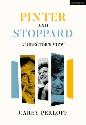 Pinter and Stoppard: A Director's View de Carey Perloff