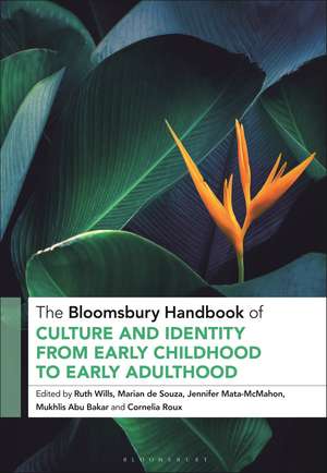 The Bloomsbury Handbook of Culture and Identity from Early Childhood to Early Adulthood: Perceptions and Implications de Ruth Wills