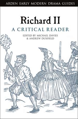 Richard II: A Critical Reader de Dr Michael Davies