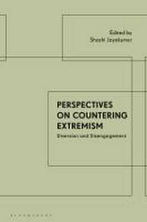 Perspectives on Countering Extremism: Diversion and Disengagement de Shashi Jayakumar