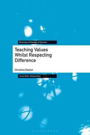 Teaching Values Whilst Respecting Difference de Christina Easton
