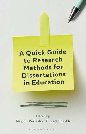 A Quick Guide to Research Methods for Dissertations in Education de Dr Abigail Parrish